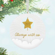 Load image into Gallery viewer, Always With Us 2025 Ornament