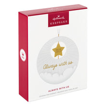 Load image into Gallery viewer, Always With Us 2025 Ornament