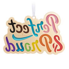 Load image into Gallery viewer, Perfect & Proud Metal Ornament