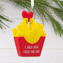 Load image into Gallery viewer, I Only Have Fries for You Hallmark Ornament