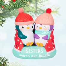 Load image into Gallery viewer, Sisters Warm Our Hearts 2024 Ornament