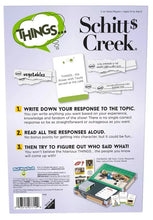 Load image into Gallery viewer, Things... Schitt's Creek Edition