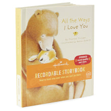 Load image into Gallery viewer, All The Ways I Love You Recordable Storybook