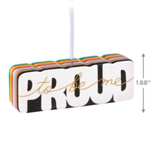 Load image into Gallery viewer, Proud to Be Me Porcelain Ornament - Hallmark Timmins