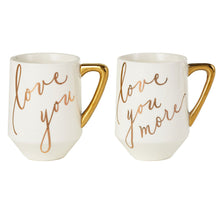Load image into Gallery viewer, Love You and Love You More Mugs, Set of 2