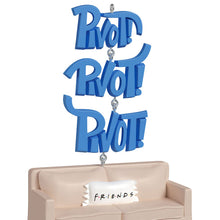 Load image into Gallery viewer, Friends Pivot! Ornament With Sound - Hallmark Timmins
