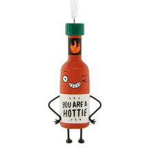 Load image into Gallery viewer, You Are a Hottie Hallmark Ornament

