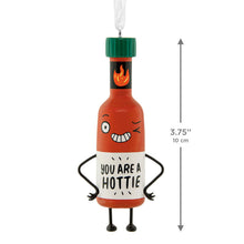Load image into Gallery viewer, You Are a Hottie Hallmark Ornament

