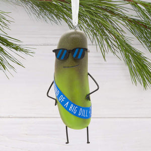 Kind of a Big Dill Pickle Hallmark Ornament