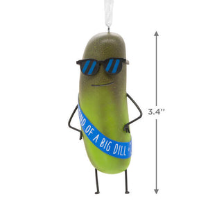 Kind of a Big Dill Pickle Hallmark Ornament