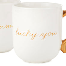 Load image into Gallery viewer, Lucky Me and Lucky You Mugs, Set of 2
