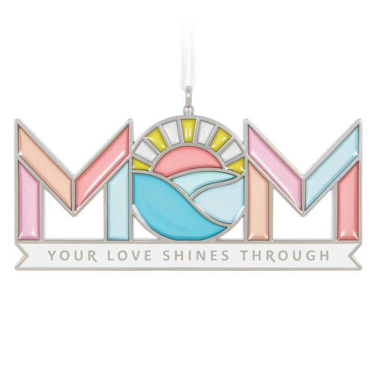 Mom's Love Shines Metal Ornament