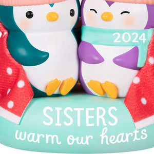 Sisters Warm Our Hearts 2024 Ornament